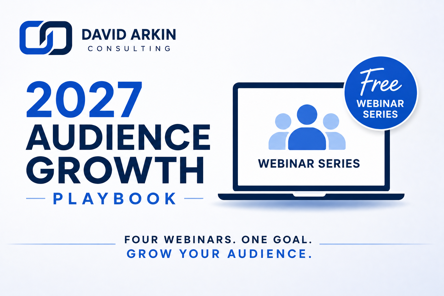 Featured image for “David Arkin Consulting launches 2027 Audience Growth Playbook, a free four-part webinar series for publishers”